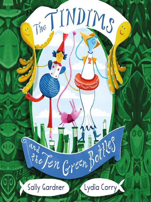 Title details for The Tindims and the Ten Green Bottles by Sally Gardner - Available